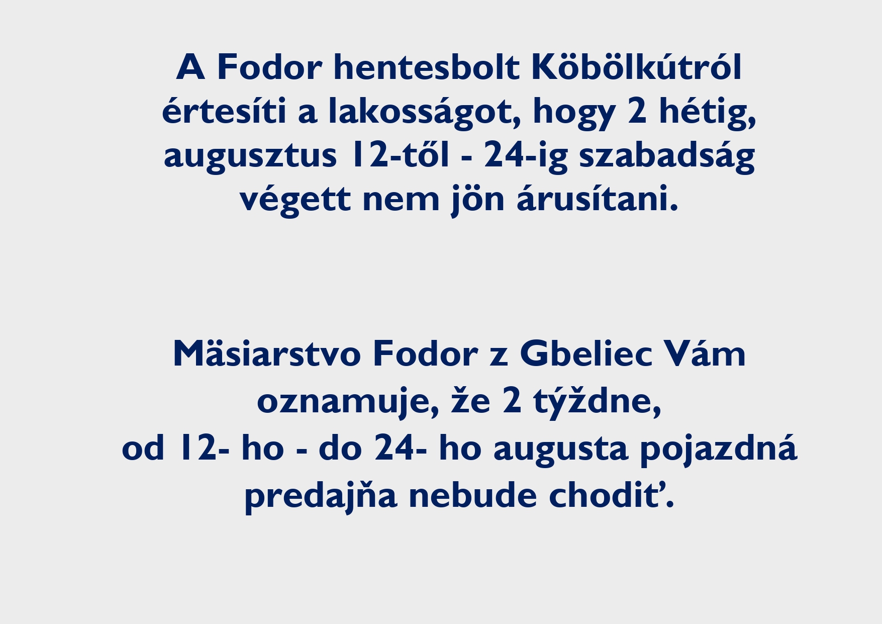 Dovolenka: Fodor mäsiarstvo /Szabadság: Hentesbolt Fodor 